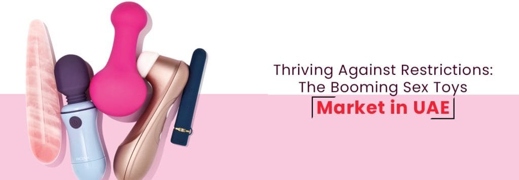 Sexual Wellness Products Market in UAE